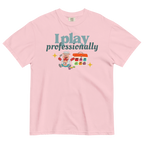 I Play Professionally SLP Tee