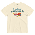 I Play Professionally SLP Tee